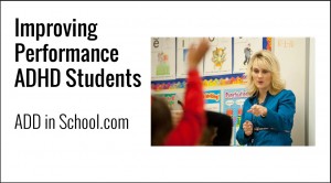 ADHD Consistency of Performance in the Classroom